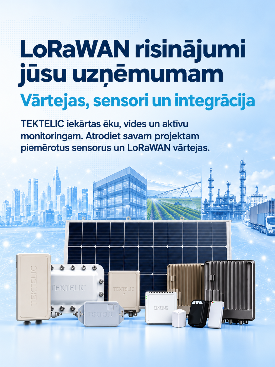 TEKTELIC Latvijā — LoRaWAN risinājumi jūsu uzņēmumam: vārtejas, sensori un integrācija — tektelic.lv